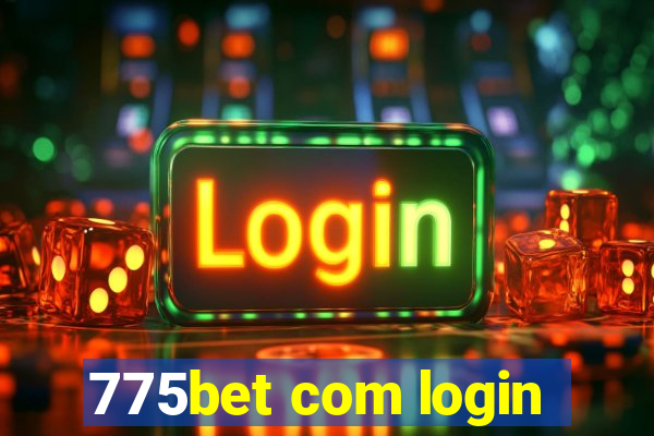 775bet com login